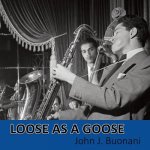 Loose as a Goose