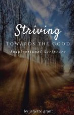 Striving Towards The Good