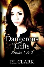 Dangerous Gifts Books 1 & 2