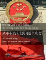 From Deng Xiaoping to XI Jinping: The Reforming Strategies in the 21st Century