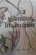 A Woman's Inspiration: A book of poems to inspire women