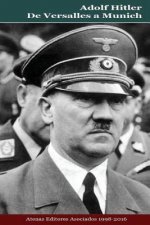 Adolf Hitler De Versalles a Munich