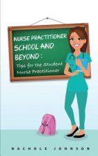 NP School and Beyond: Tips For The Student Nurse Practitioner