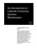 An Introduction to Cathodic Protection Systems Maintenance
