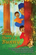 Look, Daddy! There's a Bunny.