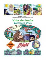 Vida de Jesús-Bautismo de Jesús: Tomo 4