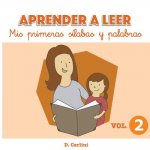 Aprender a leer. Mis primeras sílabas y palabras: Volumen 2