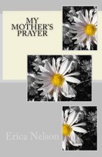 My Mother's Prayer