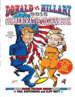Donald vs Hillary 2016 Commemorative Coloring Book: Limited Edition Collector's Edition