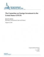 The Committee on Foreign Investment in the United States (CFIUS)