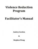 Violence Reduction Program - Facilitator's Manual