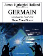 Germain: An Opera in Four Acts, Vocal Score