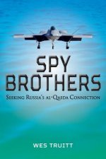 Spy Brothers: Seeking Russia's al-Qaeda Connection