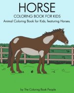 Horse Coloring Book for Kids: Animal Coloring Book for Kids featuring Horses