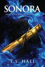 Sonora and the Scroll of Alexandria (Book #2)