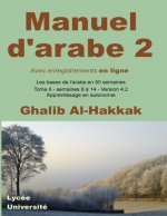 Manuel d'arabe - apprentissage en autonomie - tome II: Livre + enregistrements en ligne