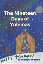 The Nineteen Days of Yulemas