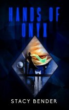 Hands of Onyx: Book Two of the Sav'ine