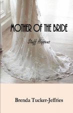 Mother of The Bride: Stuff Happens