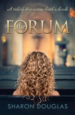 The Forum: A Tale of Love Across Death's Divide