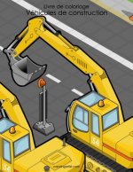 Livre de coloriage Vehicules de construction 1