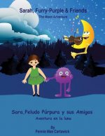 Sarah, Furry-Purple & Friends: Sara, Peludo Púrpura Y Sus Amigos: Bilingual (English to Spanish Translation Edition)