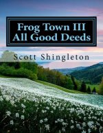 Frog Town III: 
