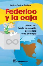 Federico y la caja: que no era fuerte pero sabía de ciencia y ecología