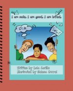 I am safe. I am good. I am loved.: A Second Language Learner's Journey