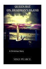 Queen Rat on Deadman's Island: A Christmas Story