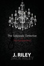 The Solipsistic Detective: 