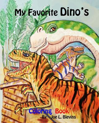 My Favorite Dino's Coloring Book: Dinosaurs to Meet and Greet