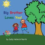 Big Brother Loves You! (girl version)