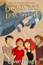 Dragon's Discovery: Book Two of the Blood Bound