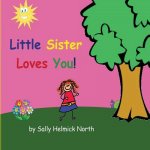 Little Sister Loves You!