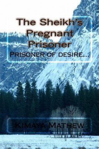 The Sheikh's Pregnant Prisoner