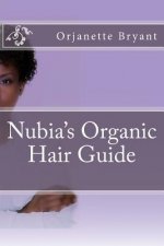 Nubia's Organic Hair guide