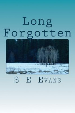 Long Forgotten