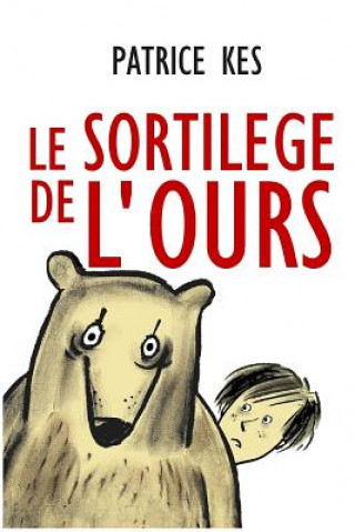 Le Sortil?ge de l'Ours