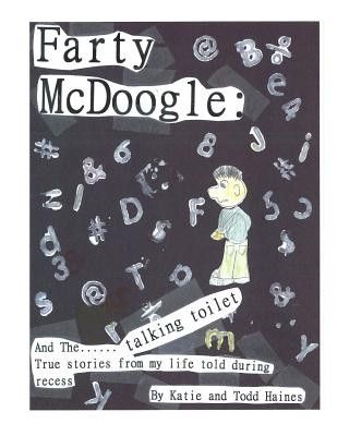 Farty McDoogle: and the....