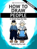 How to Draw People - In Simple Steps For Kids - Workbook
