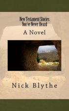 New Testament Stories You've Never Heard
