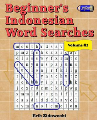 Beginner's Indonesian Word Searches - Volume 2