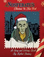 Nosferatu's Christmas In New York: A Warm Tale For Cold, Undead Hearts