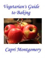 Vegetarian's Guide to Baking