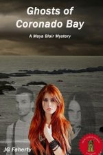 Ghosts of Coronado Bay: A Maya Blair Mystery