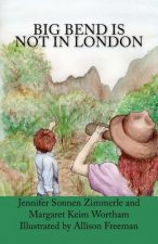 Big Bend Is Not In London