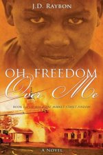 Oh, Freedom Over Me: Book Two