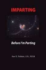Imparting: Before I'm Parting