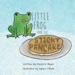 Little Frog and the Sticky Pancake